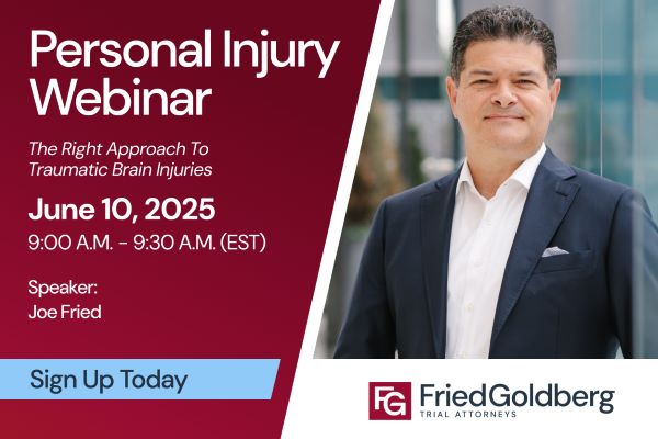 Fried Goldberg Personal Injury Webinar 6.10.25