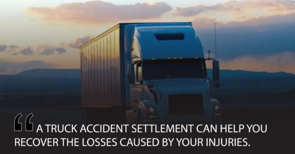 A truck accident settlement can help you recover the losses caused by your injuries